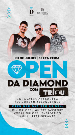 OPEN da DIAMOND com a TRIOU!!!